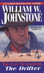 book cover of The Last Gunfighter by William W. Johnstone