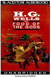book cover of The Food Of The Gods by Herbert George Wells