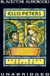 book cover of Dead Man's Ransom (Brother Cadfael Mysteries) by Ellis Peters