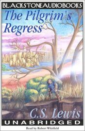 book cover of The Pilgrim's Regress by Клайв Стейплз Льюис