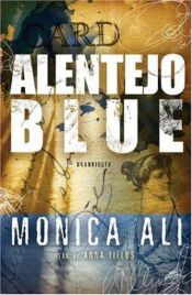 book cover of Het blauw van de Alentejo by Monica Ali