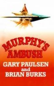 book cover of Murphy's Ambush (Walker Western) by Gary Paulsen