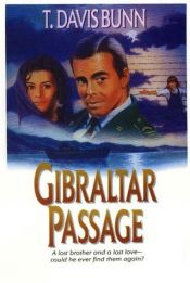 book cover of Gibraltar Passage (Rendezvous With Destiny, Book 2) by T. Davis Bunn