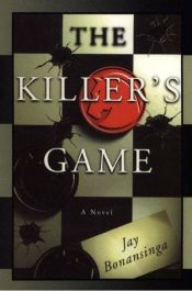 book cover of The Killer's Game by Jay Bonansinga