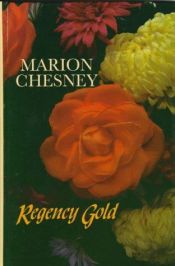 book cover of Regency Gold by Marion Chesney