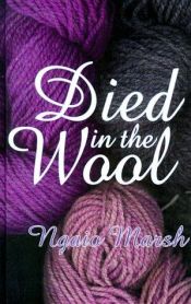 book cover of Died in the Wool by Ngaio Marsh