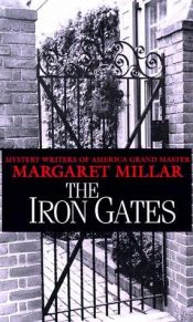 book cover of The iron gates by Margaret Millar