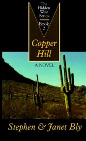 book cover of Copper Hill by Stephen A. Bly