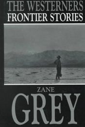 book cover of The Westerner by Zane Grey