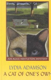 book cover of A Cat of One's Own (Alice Nestleton Mysteries) by Lydia Adamson