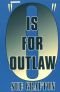 "O" Is for Outlaw