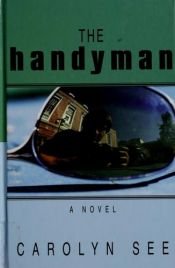 book cover of The Handyman by Carolyn See