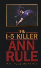 book cover of The I-5 Killer (Signet True Crime S.) by Ann Rule