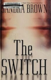 book cover of The Switch by Sandra Brown