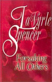 book cover of Forsaking All Others (Second Chance at Love) by LaVyrle Spencer