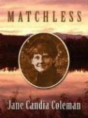 book cover of Matchless: A Western Story (Five Star First Edition Western) by Jane Candia Coleman
