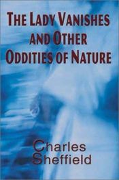 book cover of The Lady Vanishes and Other Oddities of Nature (Five Star First Edition Science Fiction and Fantasy Series.) by Charles Sheffield