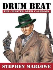 book cover of Drum beat : the Chester Drum casebook by Stephen Marlowe