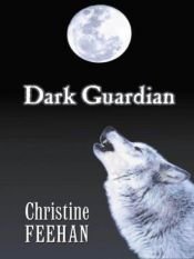 book cover of Dark Guardian by Christine Feehan