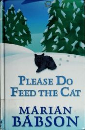 book cover of Please Do Feed the Cat by Marian Babson