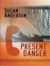 book cover of Present Danger (1993) by Susan Andersen