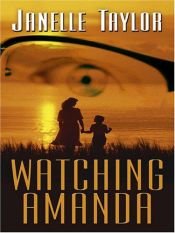 book cover of Watching Amanda (Zebra Romantic Suspense) by Janelle Taylor