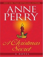 book cover of A Christmas Secret: A Novel (The Christmas Stories, 4) by Anne Perry