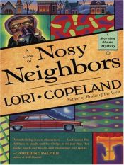 book cover of A Case of Nosy Neighbors (A Morning Shade Mystery) Book 3 by Lori Copeland