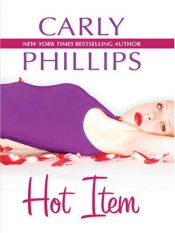 book cover of Hot Item by Carly Phillips