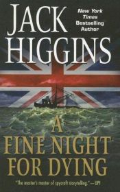 book cover of A Fine Night for Dying by Jack Higgins