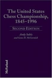 book cover of United States Chess Championship, 1845-1996 by Andrew Soltis