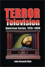 book cover of Terror Television: American Series, 1970-1999 by John Kenneth Muir