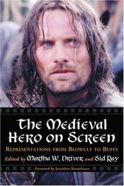 book cover of The Medieval Hero on Screen: Representations from Beowulf to Buffy by Jonathan Rosenbaum