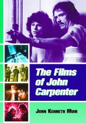 book cover of The films of John Carpenter by John Kenneth Muir