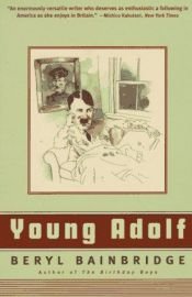 book cover of Young Adolf by Beryl Bainbridge