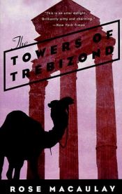 book cover of The Towers of Trebizond by Rose Macaulay