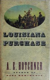 book cover of Louisiana Purchase by A. E. Hotchner