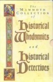 book cover of The Mammoth Collection of Historical Whodunnits and Historical Detectives (The Mammoth Book Series) by Edith Pargeter