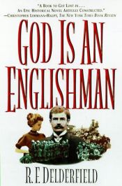 book cover of God Is Englishman by R. F. Delderfield