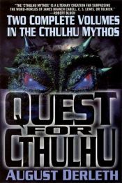 book cover of The Quest for Cthulhu by August Derleth