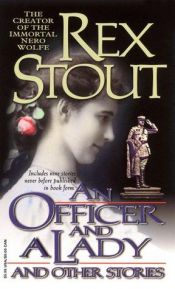book cover of An officer and a lady, and other stories by Rex Stout