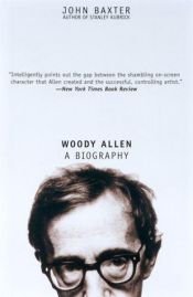 book cover of Woody Allen by John Baxter