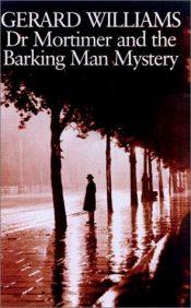 book cover of Dr. Mortimer and the barking man mystery by Gerard Williams