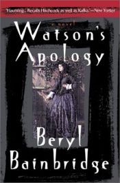 book cover of Watson's apology by Beryl Bainbridge