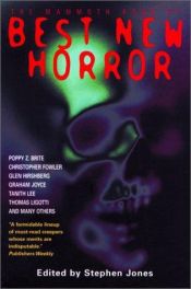 book cover of Best New Horror (Mammoth Book of Best New Horror) Elizabeth Hand, Glen Hirshberg, Stephen Jones by Poppy Z. Brite