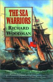 book cover of The sea warriors by Richard Woodman