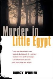 book cover of Murder in Little Egypt by Darcy O'Brien