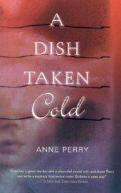 book cover of A dish taken cold by Anne Perry