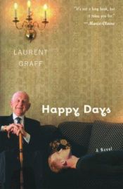 book cover of Happy days by Laurent Graff
