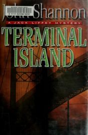 book cover of Terminal Island: A Jack Liffey Mystery by John Shannon
